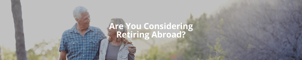 Retiring Abroad