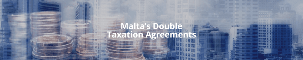 Malta's Double Taxation Agreements